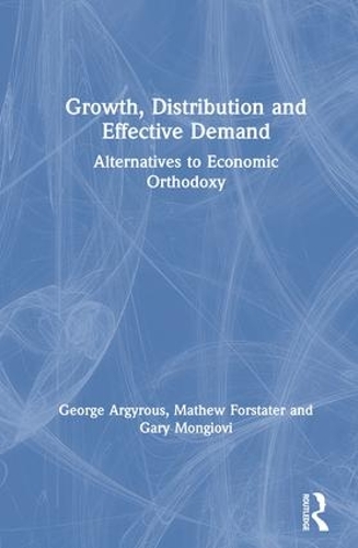 Growth, Distribution and Effective Demand
