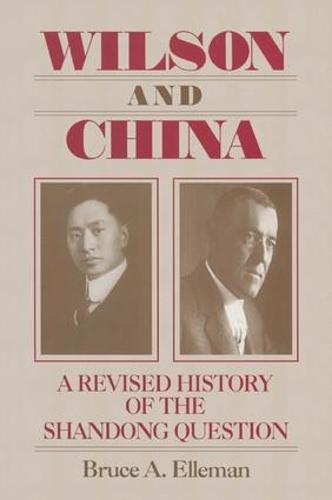 Wilson and China: A Revised History of the Shandong Question
