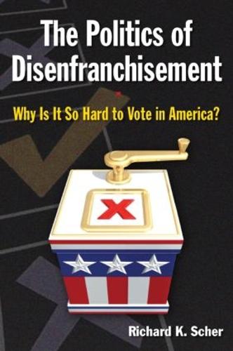 The Politics of Disenfranchisement