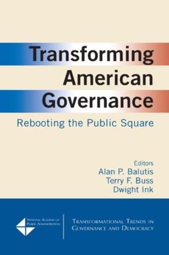 Transforming American Governance: Rebooting the Public Square