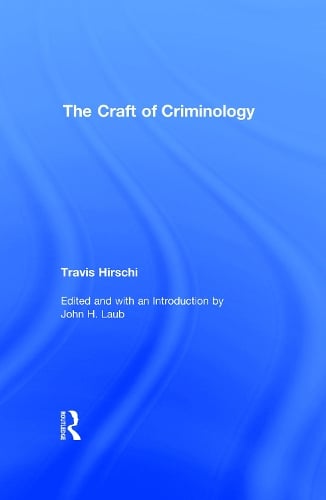 The Craft of Criminology