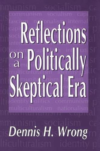 Reflections on a Politically Skeptical Era