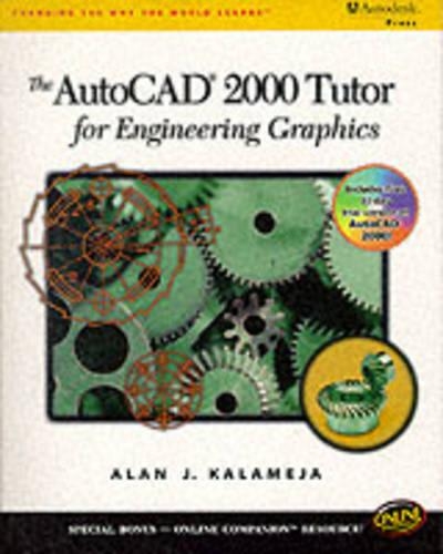 AutoCAD 2000 Tutor for Engineering Graphics
