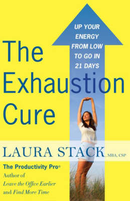 The Exhaustion Cure