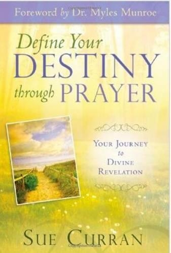 Define Your Destiny Through Prayer