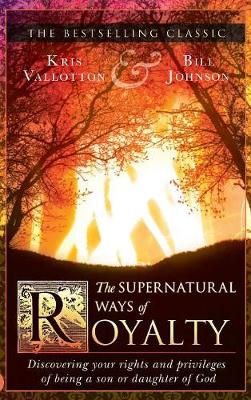 The Supernatural Ways of Royalty
