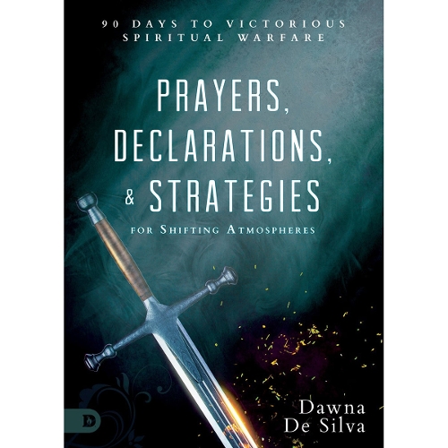 Prayers, Declarations, & Strategies for Shifting Atmospheres
