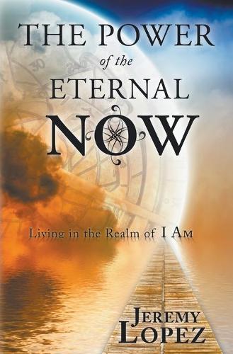 Power of the Eternal Now