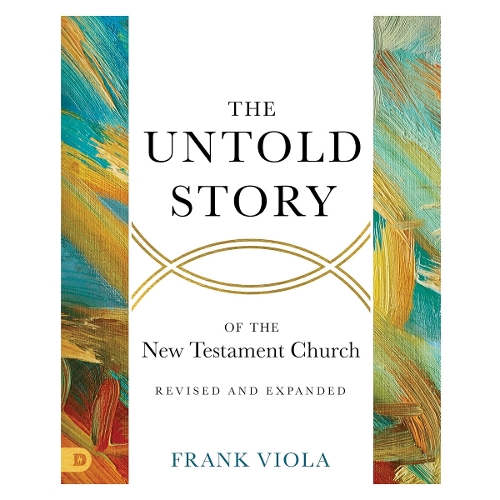 Untold Story of the New Testament Church