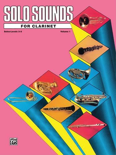 Solo Sounds for Clarinet, Levels 3-5