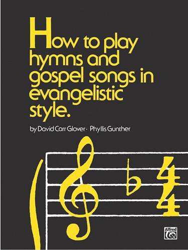 How to Play Hymns &Gospel Songs Evangelistic Style
