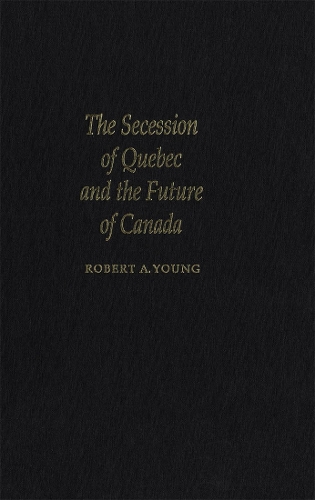 The Secession of Quebec and the Future of Canada
