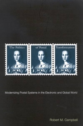 The Politics of Postal Transformation