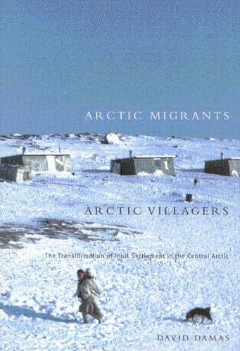 Arctic Migrants/Arctic Villagers
