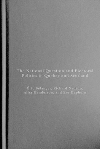 The National Question and Electoral Politics in Quebec and Scotland