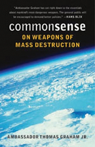 Common Sense on Weapons of Mass Destruction