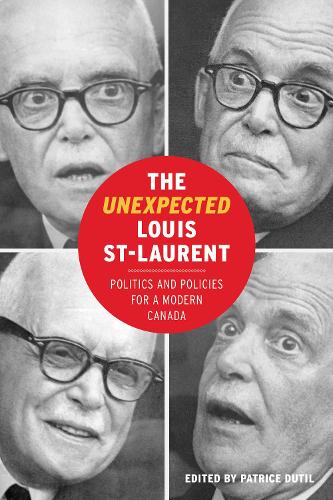 The Unexpected Louis St-Laurent