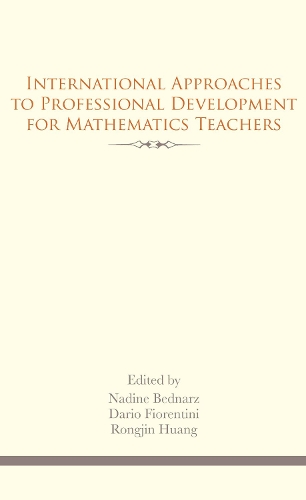 International Approaches to Professional Development for Mathematics Teachers