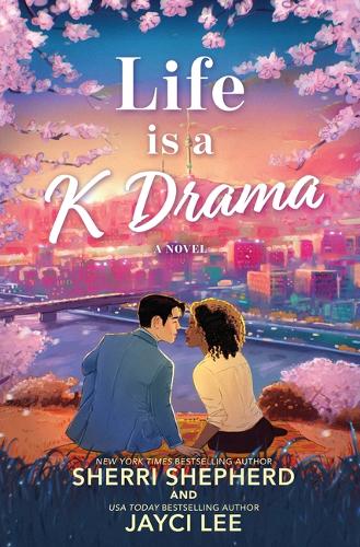 Life is a K Drama