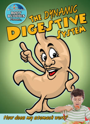 The Dynamic Digestive System