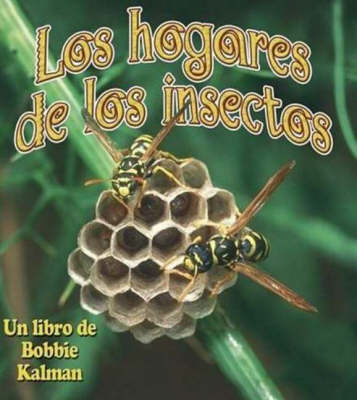 Los Hogares de Los Insectos