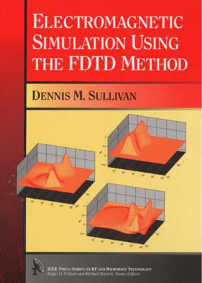 Electromagnetic Simulation Using the FDTD Method