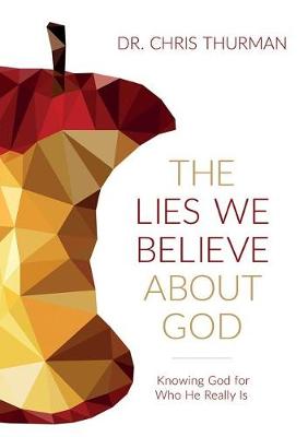 Lies We Believe About God, The