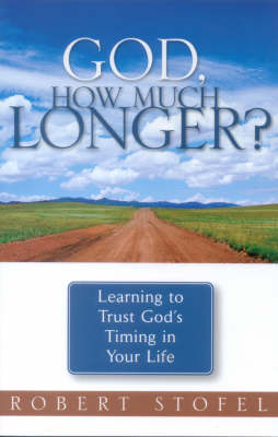 God, How Much Longer?