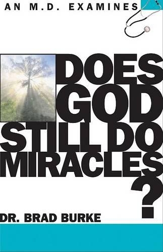 Does God Still Do Miracles