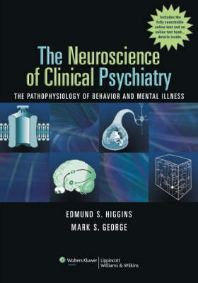 The Neuroscience of Clinical Psychiatry