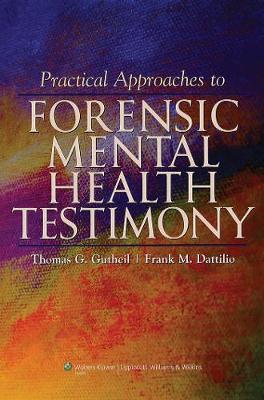 Practical Approaches to Forensic Mental Health Testimony