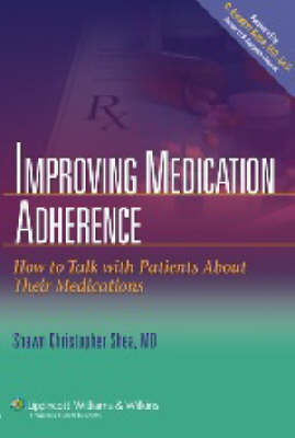 Improving Medication Adherence: How to Talk with Patients About Their Medications