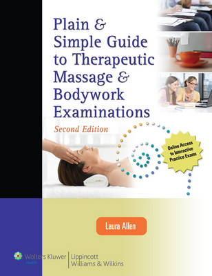Plain and Simple Guide to Therapeutic Massage and Bodywork Examinations