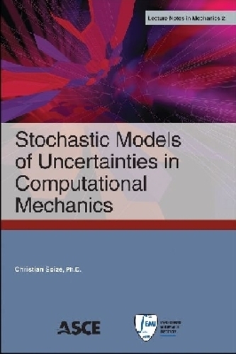 Stochastic Models of Uncertainties in Computational Mechanics