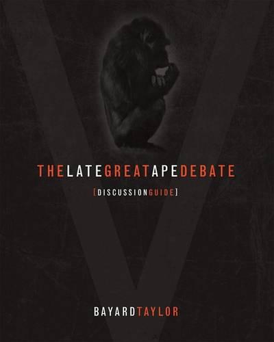 The Late Great Ape Debate Discussion Guide