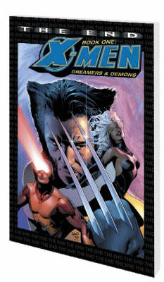 X-Men: the End: Dreamers and Demons Book 1