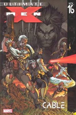 Ultimate X-men Vol.16: Cable