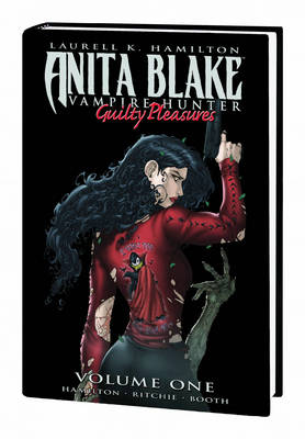 Anita Blake, Vampire Hunter: Anita Blake, Vampire Hunter: Guilty Pleasures Vol.1 Guilty Pleasures Vol. 1