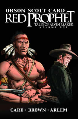 Red Prophet: The Tales Of Alvin Maker Vol.1