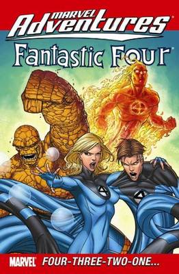 Marvel Adventures Fantastic Four: Four-three-two-one?: Four-three-two-one...Digest v. 45-48