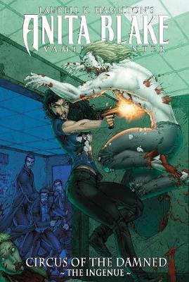 Anita Blake, Vampire Hunter: Circus Of The Damned Book 2