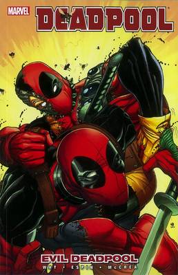Deadpool - Vol. 10: Evil Deadpool