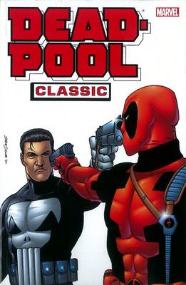 Deadpool Classic Vol. 7