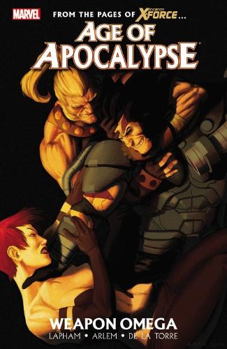 Age Of Apocalypse - Volume 2: Weapon Omega