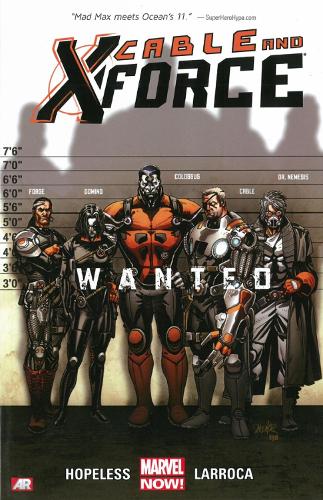 Cable And X-force - Volume 1: Wanted (marvel Now)