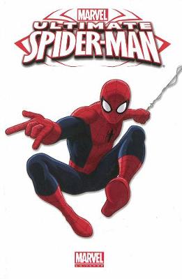 Marvel Universe Ultimate Spider-man Volume 4