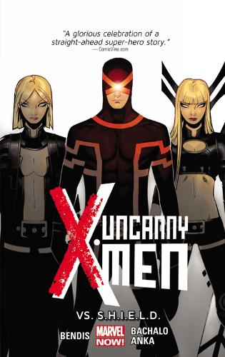 Uncanny X-men Volume 4: Vs. S.h.i.e.l.d. (marvel Now)