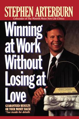 Winning at Work Without Losing at Love
