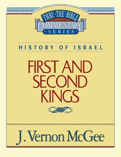 Thru the Bible Vol. 13: History of Israel (1 and   2 Kings)