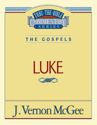 Thru the Bible Vol. 37: The Gospels (Luke)